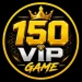 150Vip Game